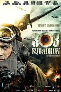 Эскадрилья 303. Подлинная история (2018) смотреть онлайн